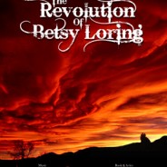 The Revolution of Betsy Loring