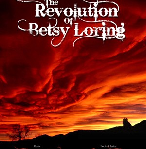 The Revolution of Betsy Loring